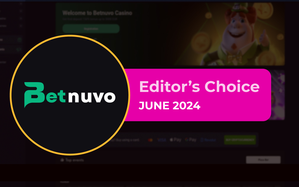 BetNuvo - Editor’s Choice June 2024