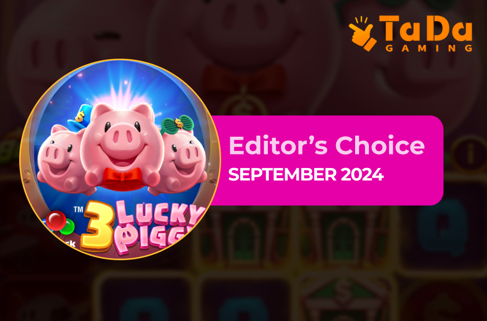 3 Lucky Piggy by TaDa Gaming - Editor’s Choice September 2024