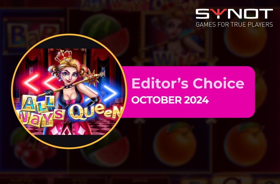 All Ways Queen by SYNOT Games - Editor’s Choice October 2024