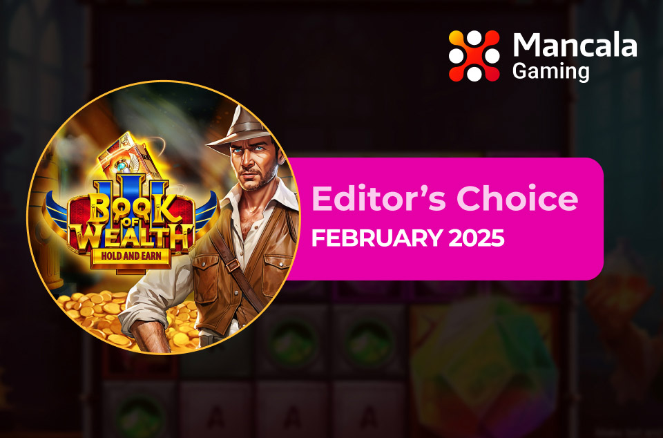 Book of Wealth III by Mancala Gaming - Editor’s Choice February 2025