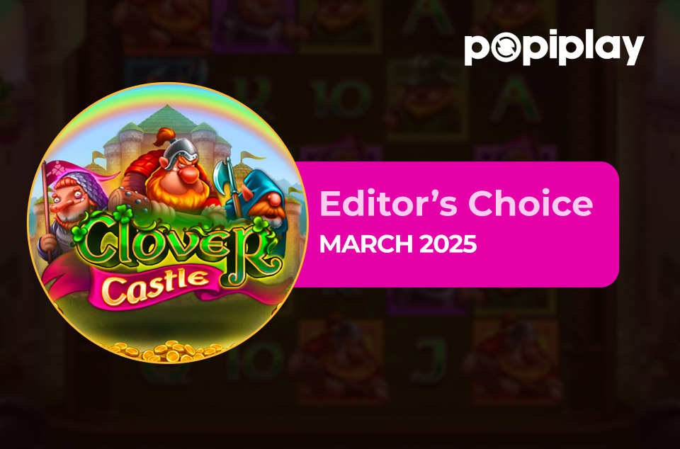 Clover Castle by Popiplay - Editor’s Choice March 2025